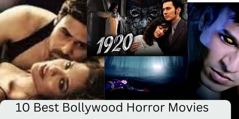 10 Best Bollywood Horror Movies
